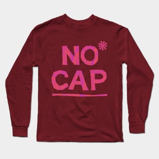 NO CAP Long Sleeve T-Shirt